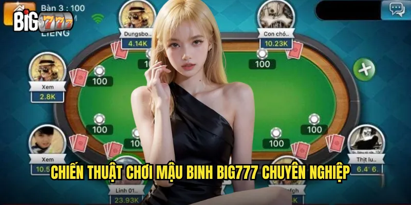 Chiến thuật chơi mậu binh big777 chuyên nghiệp